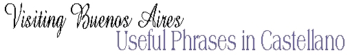 Useful Phrases in Castellano