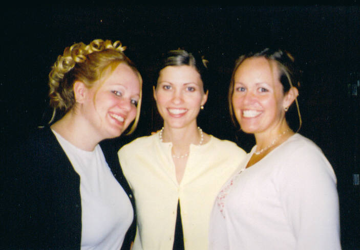 Awww, her beautiful bridesmaids!!!!
Straw, Burgoyne and Shauna (the other Straw)
Melissa M Smith
25 Mar 2003
