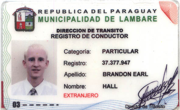 tengo mi lisencia para manejar en Paraguay!!!! cuidense! (nunca vence tambien!)
Brandon  Hall
20 Aug 2003
