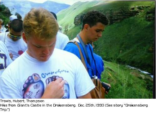 Travis, Hubert, Thompson. 
Hike from Giant's Castle in the Drakensberg. 12/25/93.  (See story 
